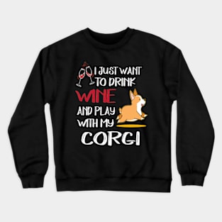 I Want Just Want To Drink Wine (71) Crewneck Sweatshirt